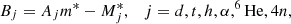 $$ \begin{aligned} B_j=A_j m^*-M_j^* , \quad j=d,t,h,\alpha ,^6\mathrm{He},4n , \end{aligned} $$