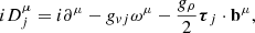 $$ \begin{aligned} iD^{\mu }_j = i \partial ^{\mu }-g_{vj} \omega ^{\mu }-\frac{g_\rho }{2}{\boldsymbol{\tau }}_j \cdot \mathbf b ^\mu , \end{aligned} $$