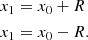 $$ \begin{aligned}&x_1 = x_0 + R\nonumber \\&x_1 = x_0 - R. \end{aligned} $$