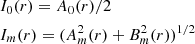 $$ \begin{aligned}&I_0 (r) = A_0 (r)/2 \nonumber \\&I_m (r) = (A_m^2(r) + B_m^2(r))^{1/2} \end{aligned} $$
