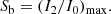 $$ \begin{aligned} S_{\rm b} = (I_2/I_0)_{\rm max}. \end{aligned} $$