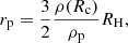 $$ \begin{aligned} r_{\mathrm{p}} = \frac{3}{2} \frac{\rho (R_{\mathrm{c}})}{\rho _{\mathrm{p}}} R_{\mathrm{H}}, \end{aligned} $$