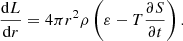 $$ \begin{aligned} \frac{\mathrm{d} L}{\mathrm{d} r}&= 4 \pi r^2 \rho \left(\varepsilon -T \frac{\partial S}{\partial t}\right). \end{aligned} $$