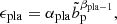 $$ \begin{aligned} \epsilon _{\mathrm{pla}} = \alpha _{\mathrm{pla}}{\tilde{b}}_{\mathrm{p}}^{\beta _{\mathrm{pla}-1}}, \end{aligned} $$