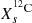 $ X^{^{12}\rm C}_s $