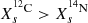 $ X^{^{12}\rm C}_s > X^{^{14}\mathrm{N}}_s $
