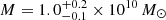 $ M=1.0^{+0.2}_{-0.1} \times 10^{10} \, M_\odot $