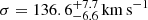 $ \sigma= 136.6^{+7.7}_{-6.6} \, \mathrm{km \, s^{-1}} $
