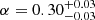 $ \alpha=0.30^{+0.03}_{-0.03} $