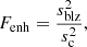 $$ \begin{aligned} F_{\rm enh} = \frac{s_{\rm blz}^2}{s_{\rm c}^2}, \end{aligned} $$