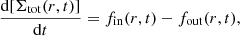$$ \begin{aligned}&\frac{\mathrm{d}[\Sigma _{\rm tot}(r,t)]}{\mathrm{d}t} = f_{\mathrm{in}}(r,t)-f_{\mathrm{out}}(r,t),\end{aligned} $$