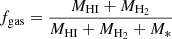 $ f_{\mathrm{gas}} = \frac{M_{\mathrm{HI}}+M_\mathrm{H_{2}}}{M_{\mathrm{HI}}+M_\mathrm{H_{2}}+M_*} $