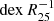 $ \mathrm{dex}\,R_{25}^{-1} $