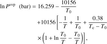 $\eqalign{ &amp; \ln {P^{{\rm{svp}}}}{\rm{ (bar) }} = 16.259 - {{10156} \over {{T_0}}} \cr &amp; \,\,\,\,\,\,\,\,\,\,\,\,\,\,\,\,\,\,\,\,\,\,\,\,\,\,\,\,\,\,\,\, + 10156\left[ { - {1 \over T} + {1 \over {{T_0}}} + {{0.38} \over {{T_{\rm{c}}} - {T_0}}}} \right. \cr &amp; \left. {\,\,\,\,\,\,\,\,\,\,\,\,\,\,\,\,\,\,\,\,\,\,\,\,\,\,\,\,\,\,\,\,\, \times \left( {1 + \ln {{{T_0}} \over T} - {{{T_0}} \over T}} \right)} \right], \cr} $