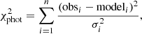 $$ \begin{aligned} \chi ^2_{\rm phot} = \sum _{i=1}^n \frac{(\mathrm{obs}_i - \mathrm{model}_i)^2}{\sigma _i^2}, \end{aligned} $$