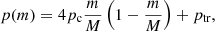 $$ \begin{aligned}&p(m)=4p_{\rm c}\frac{m}{M}\left(1-\frac{m}{M}\right)+p_{\text{tr}}, \end{aligned} $$
