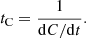 $$ \begin{aligned} t_{\rm C} = \frac{1}{\mathrm{d}C/\mathrm{d}t} . \end{aligned} $$