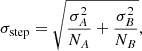 $$ \begin{aligned} \sigma _{\text{step}}=\sqrt{\frac{\sigma _A^2}{N_A}+\frac{\sigma _B^2}{N_B}}, \end{aligned} $$