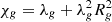$ \chi_{g} = \lambda_{g}+\lambda_{g}^{2}R_{g}^{2} $