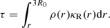 $$ \begin{aligned} \tau = \int _{r}^{3R_{0}} \rho (r)\kappa _{\mathrm{R}}(r)\mathrm{d}r. \end{aligned} $$