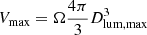$ V_{\mathrm{max}} = \Omega \frac{4\pi}{3}D_{\mathrm{lum, max}}^3 $