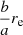 $ \frac{b}{a} r_{\mathrm{e}} $