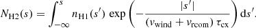 $$ \begin{aligned} N_{\rm H2}(s) = \int _{-\infty }^s n_{\rm H1}(s^{\prime }) \,\exp { \left(-\frac{|s^{\prime }|}{(v_{\rm wind} + v_{\rm rcom}) \, \tau _{\rm cx} } \right)} \, \mathrm{d}s^{\prime }. \end{aligned} $$