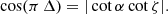 $$ \begin{aligned} \cos (\pi \, \Delta ) = |\cot \alpha \cot \zeta | . \end{aligned} $$