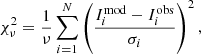 $$ \begin{aligned} \chi ^2_\nu = \frac{1}{\nu } \sum _{i=1}^N \left( \frac{I_i^\mathrm{mod}-I_i^\mathrm{obs}}{\sigma _i} \right)^2, \end{aligned} $$