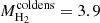 $ M_\mathrm{H_{2}}^{\mathrm{coldens}} = 3.9 $