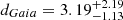 $ d_{Gaia} = 3.19^{+2.19}_{-1.13} $