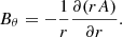 $$ \begin{aligned} B_\theta =-\frac{1}{r}\frac{\partial (rA)}{\partial r}. \end{aligned} $$