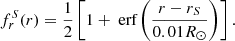 $$ \begin{aligned} f_r^S(r)=\frac{1}{2}\left[1+\text{ erf}\left(\frac{r-r_S}{0.01R_\odot }\right)\right]. \end{aligned} $$
