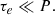 $$ \begin{aligned} \tau _e \ll P. \end{aligned} $$
