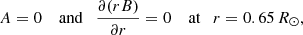 $$ \begin{aligned} A=0\quad \text{ and}\quad \frac{\partial (rB)}{\partial r}=0\quad \text{ at}\quad r=0.65\,R_{\odot }, \end{aligned} $$