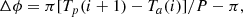 $$ \begin{aligned} \Delta \phi =\pi [T_p(i+1)-T_a(i)] /P-\pi , \end{aligned} $$