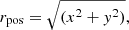 $$ \begin{aligned} r_{\rm pos} = \sqrt{(x^2 + { y}^2)} , \end{aligned} $$