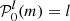 $ \mathcal{P}^l_0 (m) = l $