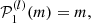 $$ \begin{aligned} \mathcal{P} ^{(l)}_1(m) = m ,\end{aligned} $$