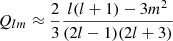 $ Q_{lm} \approx \frac{2}{3} \frac{l(l+1) - 3m^2}{(2l-1)(2l+3)} $