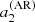 $ a^{({\rm AR})}_2 $