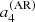 $ a^{({\rm AR})}_4 $
