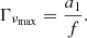 $$ \begin{aligned} \Gamma _{\nu _{\max }} = \frac{a_1}{f}. \end{aligned} $$