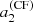$ a_2^{({\rm CF})} $