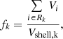 $$ \begin{aligned} f_{k} = \frac{\sum \limits _{i \in R_{k}} V_{i}}{V_{\rm shell,k}}, \end{aligned} $$