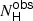 $ \mathit{N}_{\mathsf{H}}^{\mathsf{obs}} $