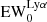 $ \mathrm{EW}_0^{\mathrm{Ly}\alpha} $