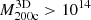 $ M_{\mathrm{200c}}^{\mathrm{3D}} > 10^{14} $