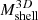 $ M_{\mathrm{shell}}^{3D} $