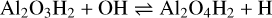 ${\rm{A}}{{\rm{l}}_2}{{\rm{O}}_3}{{\rm{H}}_2} + {\rm{OH}}{\rm{A}}{{\rm{l}}_2}{{\rm{O}}_4}{{\rm{H}}_2} + {\rm{H}}$